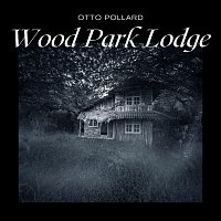 Otto Pollard – Wood Park Lodge