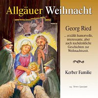 Georg Ried, Kerber Familienmusik – Allgauer Weihnacht