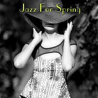 Různí interpreti – Jazz For Spring