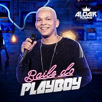 Aldair Playboy – Baile Do Playboy