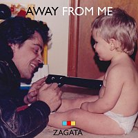Zagata – AWAY FROM ME