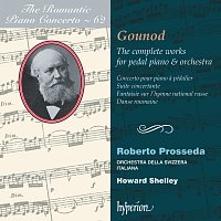 Roberto Prosseda, Orchestra della Svizzera italiana, Howard Shelley – Gounod: Complete Works for Pedal Piano & Orchestra (Hyperion Romantic Piano Concerto 62)