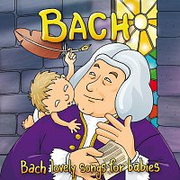 Bach: Lovely Songs For Babies