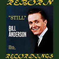 Bill Anderson – Still (HD Remastered)