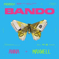 ANNA, Maxwell – Bando [Remix]