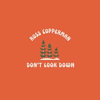 Ross Copperman – Don't Look Down