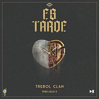 Trebol Clan, Julio H – Es Tarde