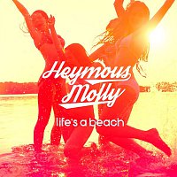 Heymous Molly – Life's A Beach