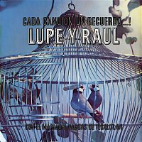 Lupe y Raúl – Cada Canción Un Recuerdo