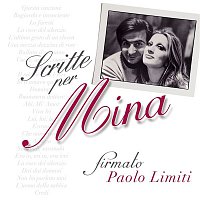 Mina – Scritte per Mina... Firmato: Paolo Limiti (2001 - Remaster)