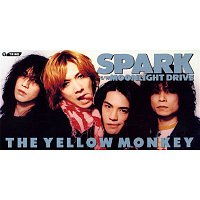 THE YELLOW MONKEY – Spark