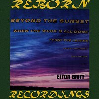 Elton Britt – Beyond the Sunset (HD Remastered)