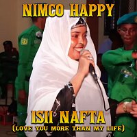 Nimco Happy – Isii Nafta (Love You More Than My Life)