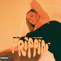 Naliya, Tay Money – Trippin'