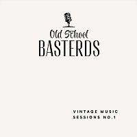 OldSchoolBasterds – Vintage Music Sessions NO.1