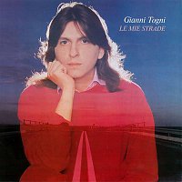 Gianni Togni – Le mie strade (Remastered)