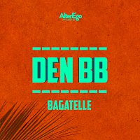 Den BB – Bagatelle