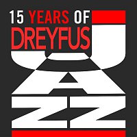 Various Artists.. – 15 Years of Dreyfus Jazz (European Collector)