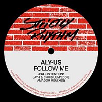 Aly-Us – Follow Me (Full Intention / Jay-J & Chris Lum / Eddie Amador Remixes)