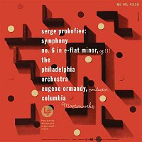 Eugene Ormandy – Prokofiev: Symphony No. 6 in E-Flat Minor, Op. 111 (Remastered)