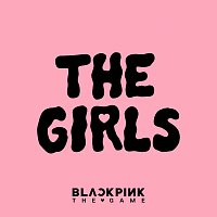 BLACKPINK – THE GIRLS [BLACKPINK THE GAME OST]