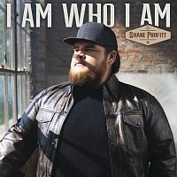 Shane Profitt – I Am Who I Am