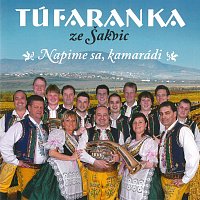 Túfaranka ze Šakvic – Napime sa, kamarádi