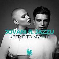 Jovani – Keep It to Myself (feat. Jazzu)