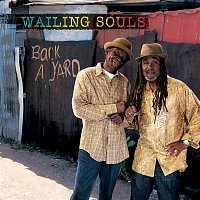 Wailing Souls – Back A Yard