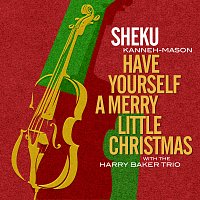 Sheku Kanneh-Mason, Harry Baker, Oren McLoughlin, Will Sach – Have Yourself A Merry Little Christmas (Arr. Baker)