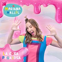 Mariana Mallol – La cosa pegajosa
