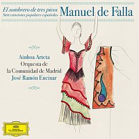 Přední strana obalu CD Manuel de Falla: Siete Canciones Populares Espanolas; El Sombrero de Tres Picos