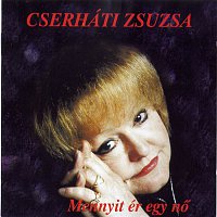 Cserháti Zsuzsa – Mennyit ér egy no?