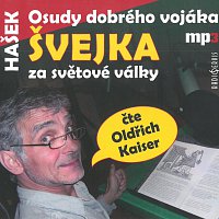 Přední strana obalu CD Hašek: Osudy dobrého vojáka Švejka za světové války (MP3-CD)