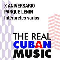 Various  Artists – X Aniversario Parque Lenin (Remasterizado)