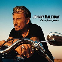 Johnny Hallyday – Ca ne finira jamais