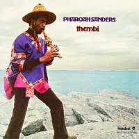 Pharoah Sanders – Thembi