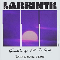 Labrinth – Something's Got To Give (Banx & Ranx Remix)