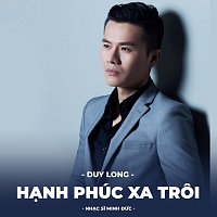 Duy Long – Happiness Goes Away