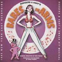 Richard Rodgers, Lorenz Hart – Babes In Arms [1999 New York Cast Recording]