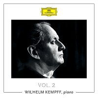 Wilhelm Kempff – Wilhelm Kempff, Piano (Vol. 2)