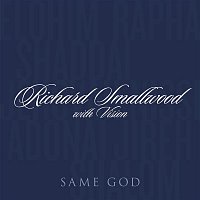 Richard Smallwood – Same God