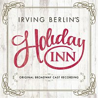 Přední strana obalu CD Irving Berlin's Holiday Inn (Original Broadway Cast Recording)