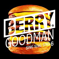 BERRY GOODMAN – Sing Sing Sing 6
