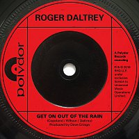 Roger Daltrey – Get On Out Of The Rain