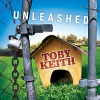 Toby Keith – Unleashed
