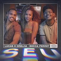 Lucas e Orelha, Becca Perret – Seu