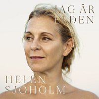 Helen Sjoholm – Jag ar elden