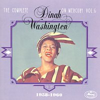 Přední strana obalu CD The Complete Dinah Washington On Mercury Vol. 6 (1958-1960)