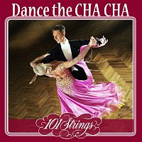 101 Strings Orchestra & The New 101 Strings Orchestra – Dance the Cha Cha